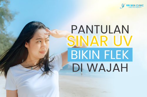 Pantulan Sinar Uv Bikin Flek Di Wajah